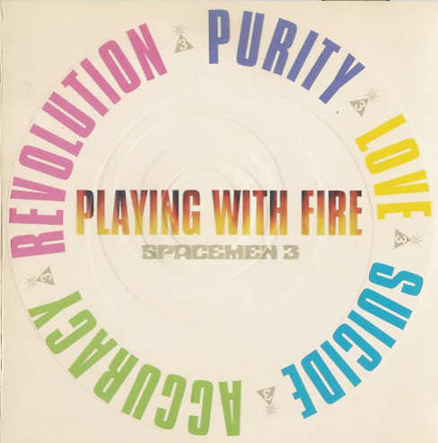 Spacemen 3 - Playing With Fire | Space Age Recordings (ORBIT 011 CD) - main