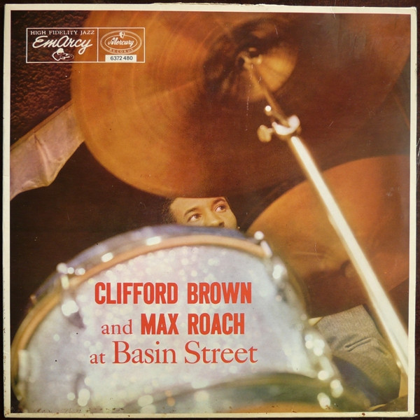 Clifford Brown And Max Roach - At Basin Street | EmArcy (6372 480)