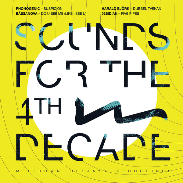 Phonogenic , Båssanova , Harald Björk , 03SIDIAN - Sounds For The 4th Decade (Album Sampler) | Meltdown Deejays Recordings (MLTDWN-010)