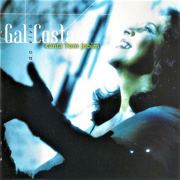 Gal Costa - Gal Costa Canta Tom Jobim Ao Vivo | BMG Brasil (7432170979-2) - main