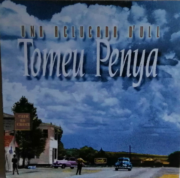 Tomeu Penya - Una Aclucada D'Ull | Blau (BLAU 086)