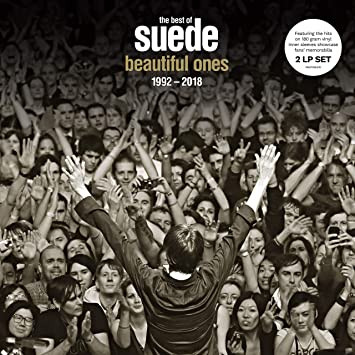 Suede - The Best Of Suede. Beautiful Ones. 1992-2018 | Demon Records (INSATIABLE10) Suede - The Best Of Suede. Beautiful Ones. 1992-2018 | Demon Records (INSATIABLE10)