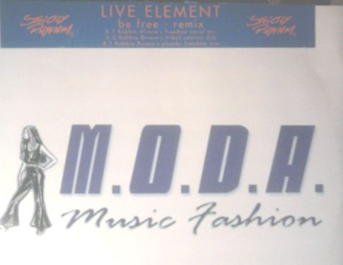 Live Element - Be Free | M.O.D.A. - Music Fashion (MD 019)