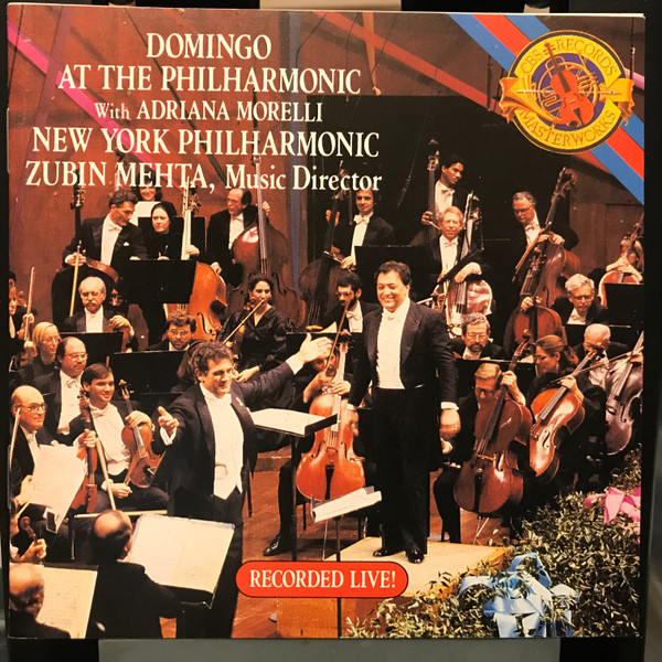 Placido Domingo , Adriana Morelli , New York Philharmonic , Zubin Mehta - Domingo At The Philharmonic With Adriana Morelli | CBS Masterworks (MK 44942) - main Placido Domingo , Adriana Morelli , New York Philharmonic , Zubin Mehta - Domingo At The Philharmonic With Adriana Morelli | CBS Masterworks (MK 44942) - main