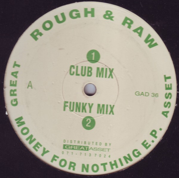 Rough & Raw - Money For Nothing EP | Great Asset (GAD 36)