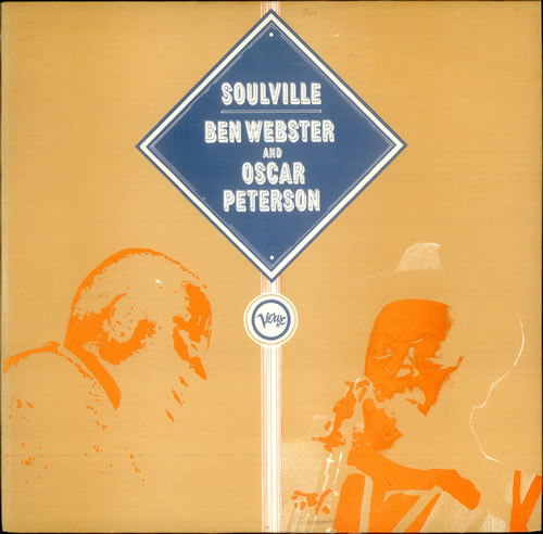 Ben Webster And Oscar Peterson - Soulville | Verve Records (2683 023) - main Ben Webster And Oscar Peterson - Soulville | Verve Records (2683 023) - main
