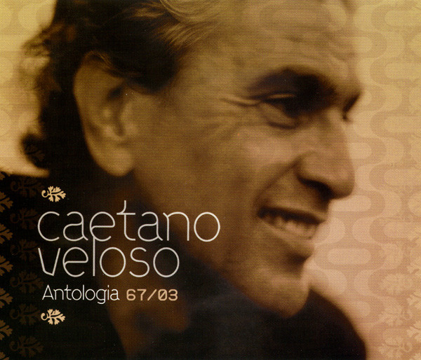 Caetano Veloso - Antologia  67/03 | Universal Music France (0602498100752)