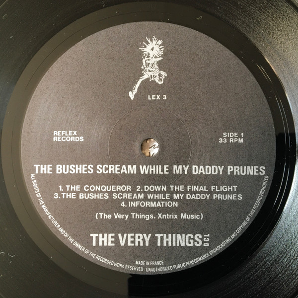 The Very Things - The Bushes Scream While My Daddy Prunes | Reflex Records (LEX 3) - 3