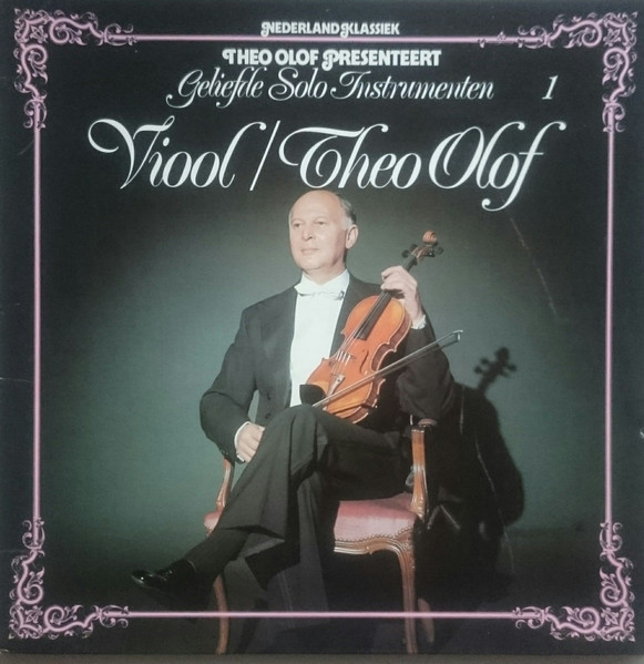 Theo Olof Presenteert Geliefde Solo Instrumenten Viool/Theo Olof