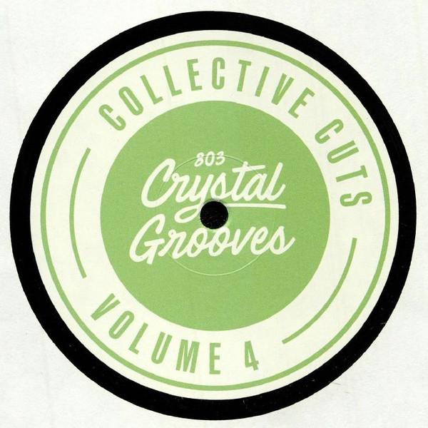Various - Collective Cuts 004 | 803 Crystal Grooves (803CG-CC 004) - 2