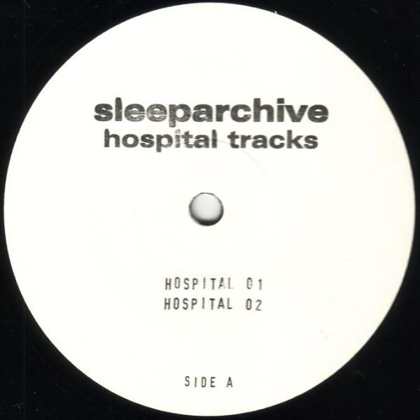 Sleeparchive - Hospital Tracks | Sleeparchive (ARCHIVE NUMBER 06) - 4 Sleeparchive - Hospital Tracks | Sleeparchive (ARCHIVE NUMBER 06) - 4