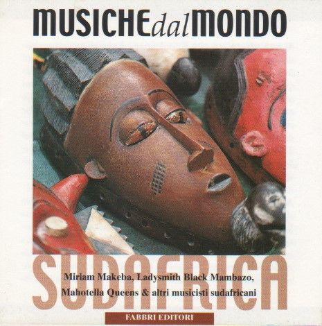 Various - Africa - Sudafrica - Miriam Makeba, Ladysmith Black Mambazo, Mahotella Queens & altri musicisti sudafricani | Fabbri Editori (MDM 014)