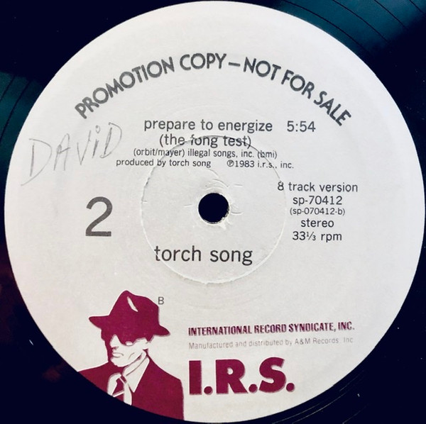 Torch Song - Prepare To Energize | I.R.S. Records (SP 70412) - 4 Torch Song - Prepare To Energize | I.R.S. Records (SP 70412) - 4
