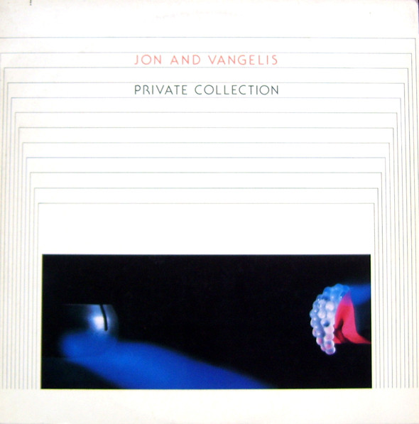 Jon & Vangelis - Private Collection | Polydor (813 174-1)