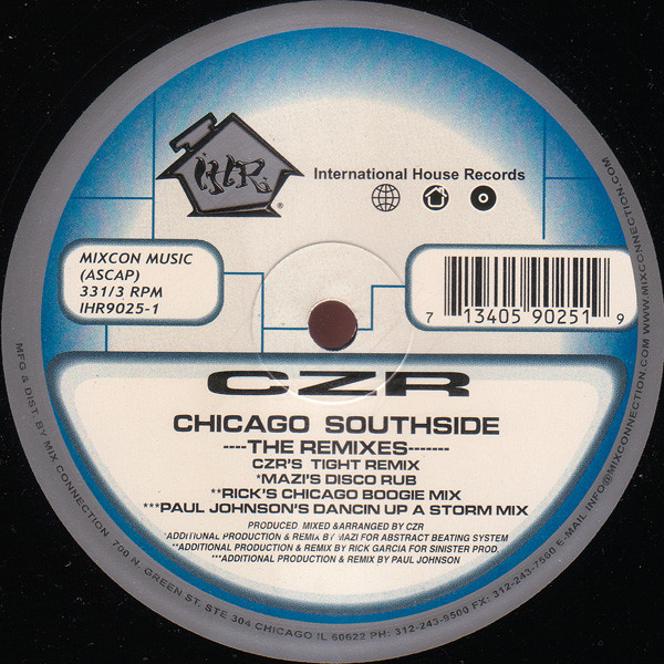 CZR - Chicago Southside - The Remixes | International House Records (IHR9025-1) - 3 CZR - Chicago Southside - The Remixes | International House Records (IHR9025-1) - 3