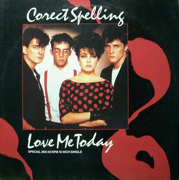 Corect Spelling - Love Me Today | Columbia (12CXP-8527)