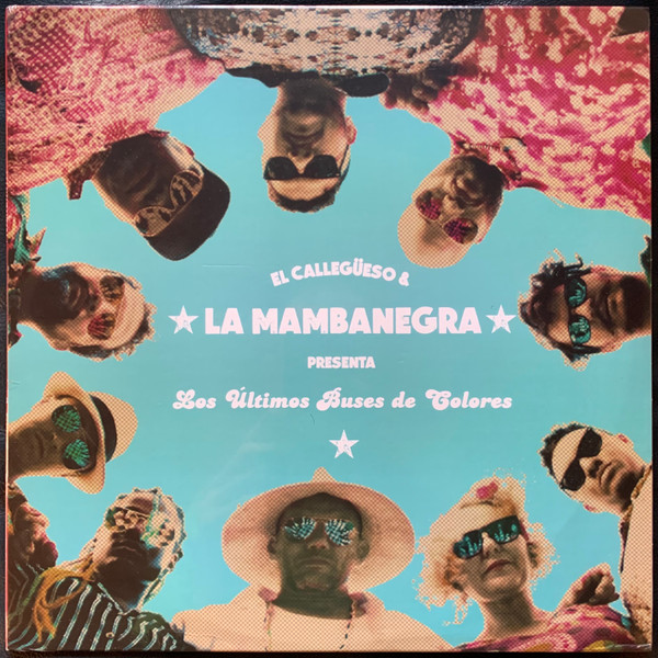 La Mambanegra , Callegüeso - Los Últimos Buses de Colores | Tambora Records (TMBRV002) - 2 La Mambanegra , Callegüeso - Los Últimos Buses de Colores | Tambora Records (TMBRV002) - 2