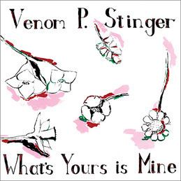 Venom P. Stinger - What's Yours Is Mine LP | Drag City (DC537)