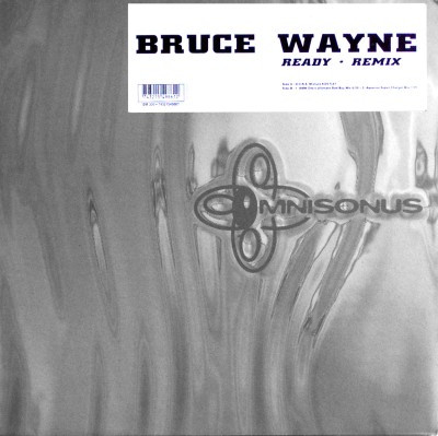Bruce Wayne - Ready (Remix) | Omnisonus (74321549861)