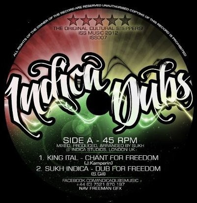 King Ital / Sukh Indica / Kibir La Amlak - Chant Of Freedom / Power Of The Trinity | Indica Dubs (ISS007)