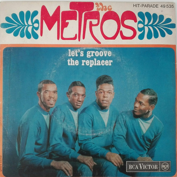 The Metros - Let's Groove / The Replacer | RCA Victor (49.535) - main The Metros - Let's Groove / The Replacer | RCA Victor (49.535) - main