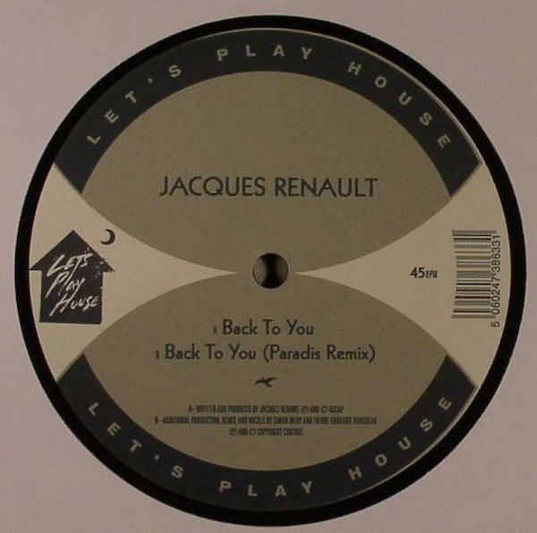 Jacques Renault - Back To You | Let's Play House (LPH013) - main Jacques Renault - Back To You | Let's Play House (LPH013) - main