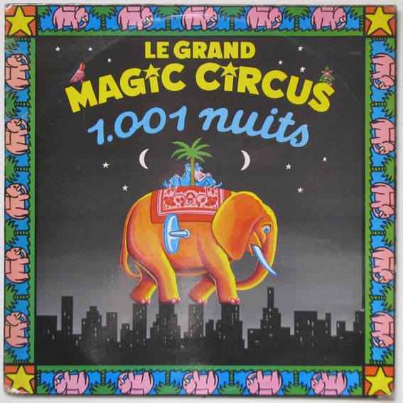 Le Grand Magic Circus - 1.001 Nuits | Not On Label (Le Grand Magic Circus Self-released) (733 801)