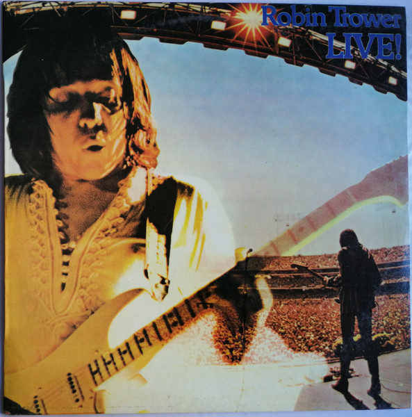 Robin Trower - Robin Trower Live! | Chrysalis (CHR-1089)