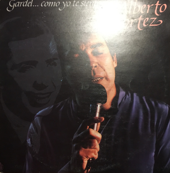 Alberto Cortez - Gardel... Como Yo Te Siento | Hispavox (160 175) - main