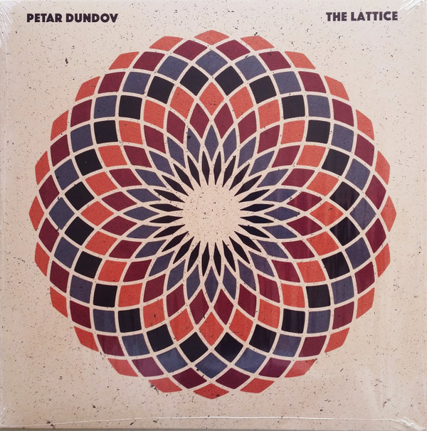 Petar Dundov - The Lattice | Music Man Records (MM176) - main
