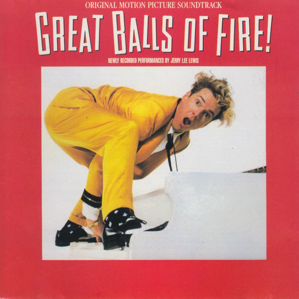 Various - Great Balls Of Fire! (Original Motion Picture Score) | Polydor (839 516-2) - main Various - Great Balls Of Fire! (Original Motion Picture Score) | Polydor (839 516-2) - main
