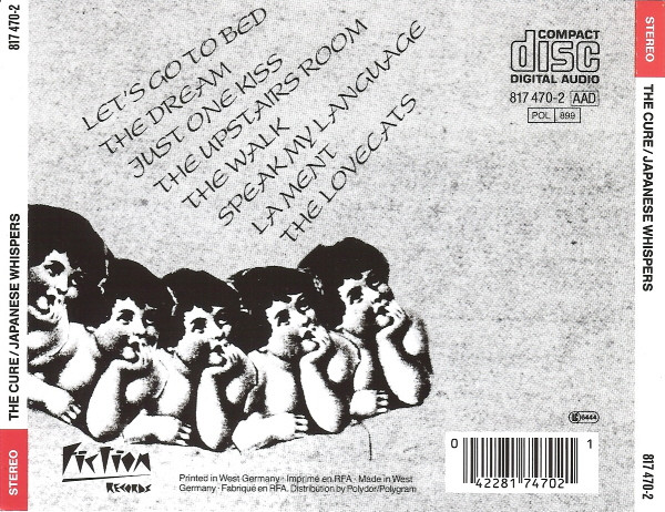 The Cure - Japanese Whispers | Fiction Records (817 470-2) - 2 The Cure - Japanese Whispers | Fiction Records (817 470-2) - 2