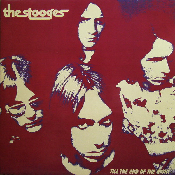 The Stooges - Till The End Of The Night | Revenge Records (MIG 42) - main The Stooges - Till The End Of The Night | Revenge Records (MIG 42) - main