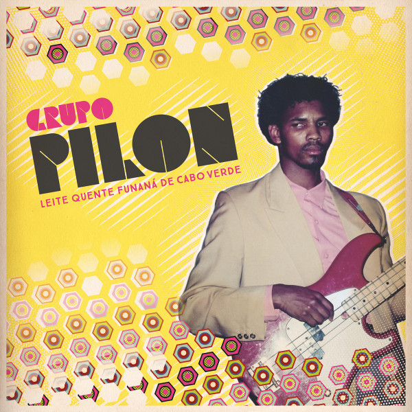 Pilon - Leite Quente Funaná De Cabo Verde | Ostinato Records (OSTCD007) Pilon - Leite Quente Funaná De Cabo Verde | Ostinato Records (OSTCD007)