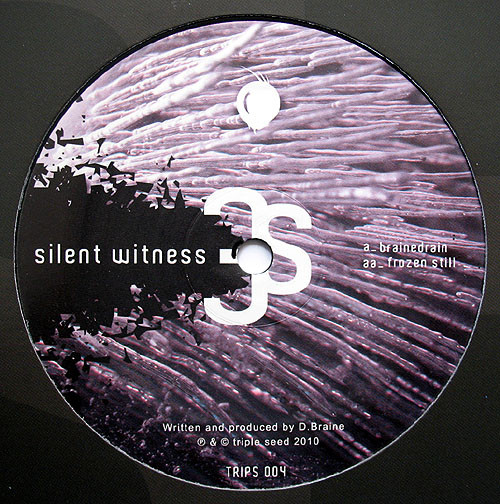 Silent Witness - Brainedrain / Frozen Still | Triple Seed (TRIPS 004)