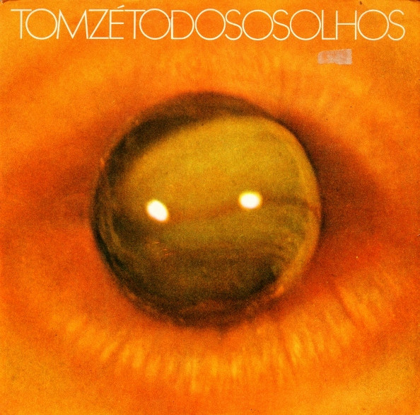 Tom Zé - Todos Os Olhos | Polysom (33069-1) - main
