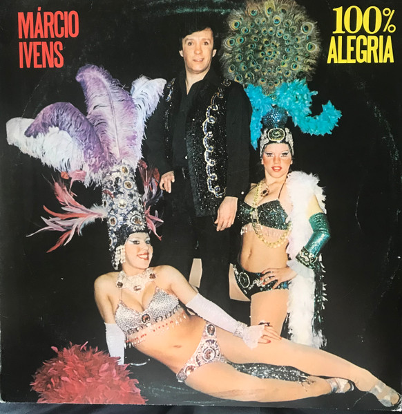 Márcio Ivens - 100% Alegria | Philips (LP6330 060)