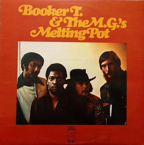 Booker T & The MG's - Melting Pot | Stax (STX 1054) - main Booker T & The MG's - Melting Pot | Stax (STX 1054) - main
