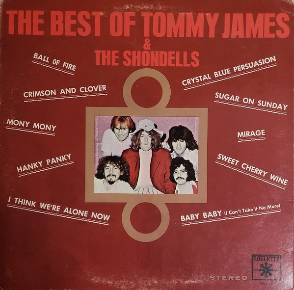 Tommy James & The Shondells - The Best Of Tommy James & The Shondells | Roulette (SR42040) - main