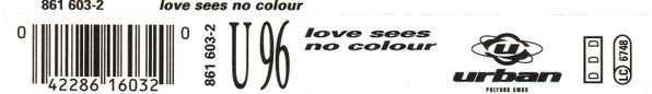 U96 - Love Sees No Colour | Urban (861 603-2) - 2