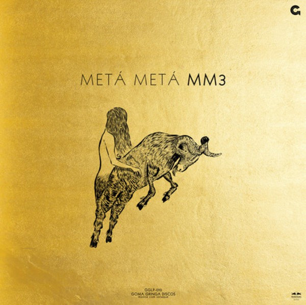 Metá Metá - MM3 | Goma Gringa Discos (GGLP-010) - 2