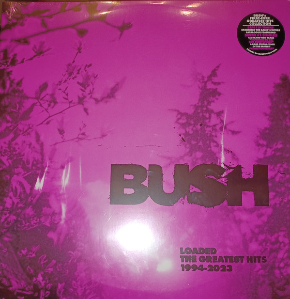 Bush - Loaded: The Greatest Hits 1994-2023 | Round Hill Records (00602458597967) - main