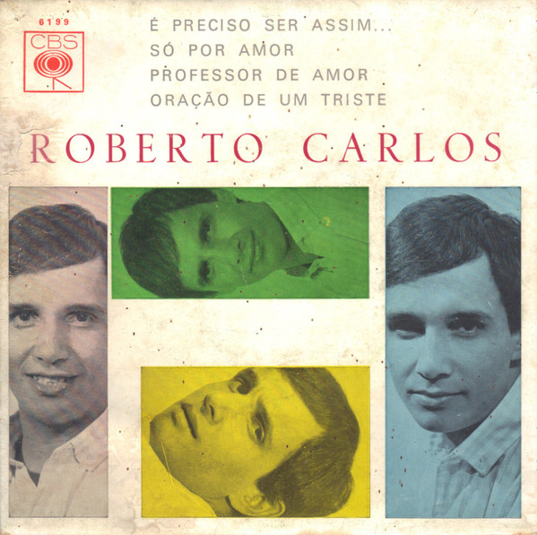 Roberto Carlos - É Preciso Ser Assim... | CBS (6199)