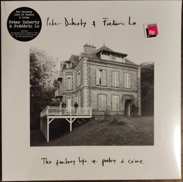 Pete Doherty & Frédéric Lo - The Fantasy Life Of Poetry & Crime | Virgin Records France (450 088-0) - main Pete Doherty & Frédéric Lo - The Fantasy Life Of Poetry & Crime | Virgin Records France (450 088-0) - main
