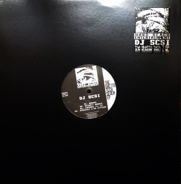 DJ SCSI - The Ghetto Tech Seven EP | Hard Beach Entertainment (HBE003) - 2