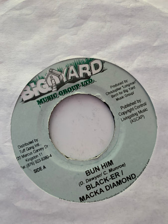 Black-er / Macka Diamond - Bun Him | Big Yard Music Group Ltd. (BY J7008)
