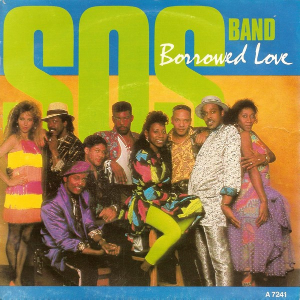 The S.O.S. Band - Borrowed Love | Tabu Records (A 7241)