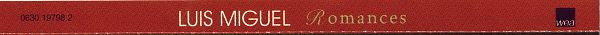 Luis Miguel - Romances | WEA (0630 19798 2) - 4 Luis Miguel - Romances | WEA (0630 19798 2) - 4