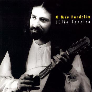 Júlio Pereira - O Meu Bandolim | Columbia (COL 471754 1) - main