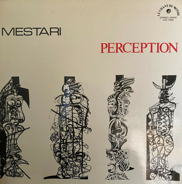 Perception - Mestari | Le Chant Du Monde (LDX 74555) - main